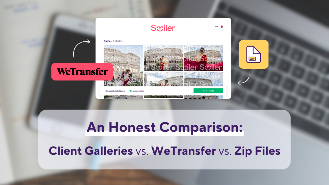 Client Galleries vs. WeTransfer vs. Zip Files: An Honest Comparison