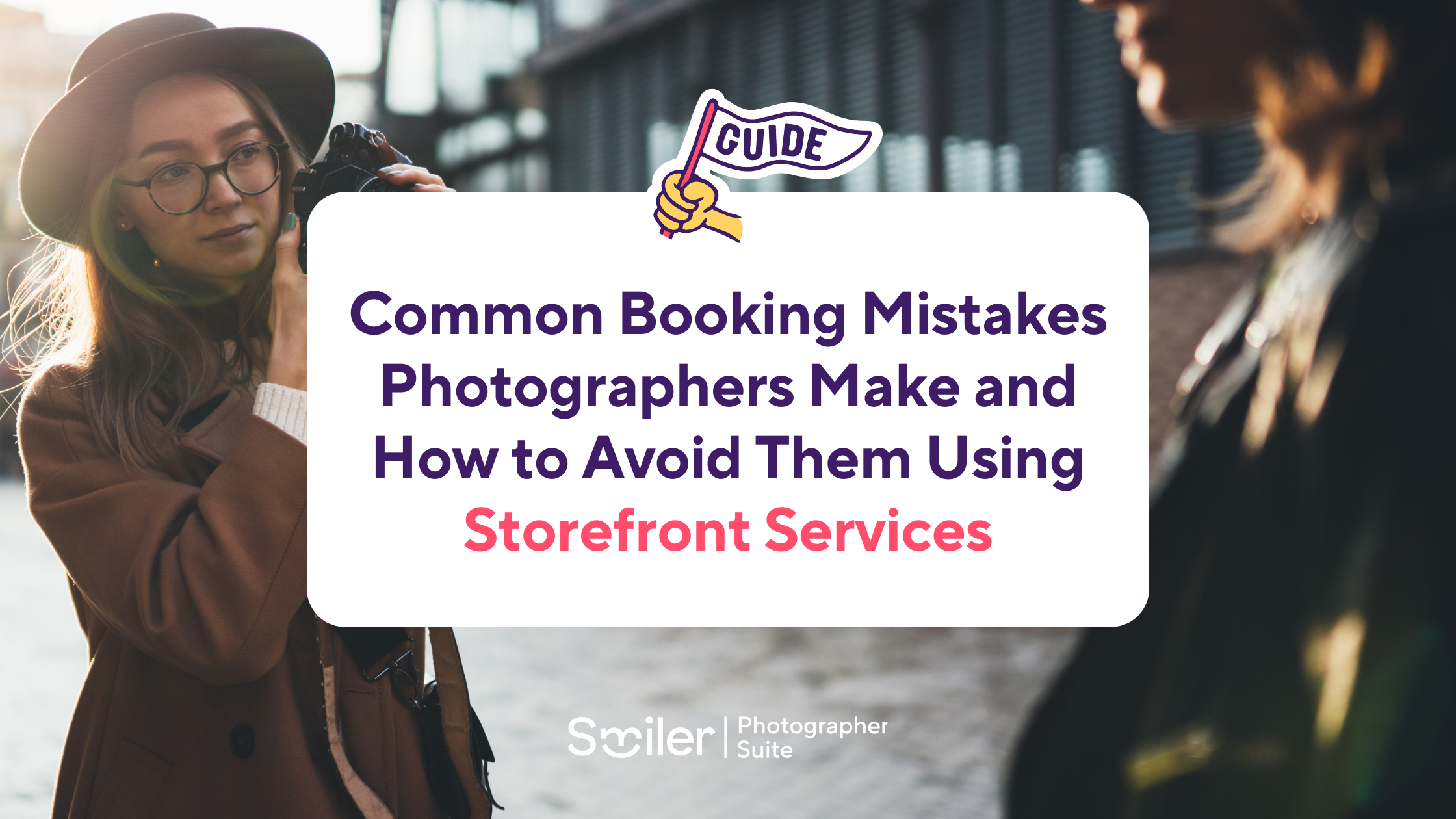 5 Common Booking Mistakes Photographers Make and How to Avoid Them